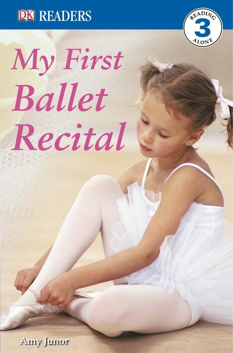dk_readers_l3_-_my_first_ballet_recital dk_readers_l3_-_my_first_ballet_recital