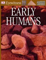最强DK--Eyewitness--Early_Humans-2005